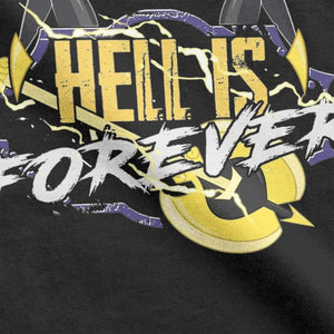 Adult Hell Is Forever T-Shirts Casual Men O Neck Pure Cotton Short Sleeve Tee Shirt Summer Tops