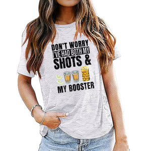 Funny Vaccine T-Shirt Don't Worry I've Had Both My Shots and Booster